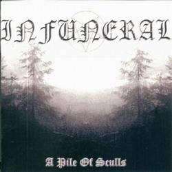 Infuneral : A Pile of Skulls